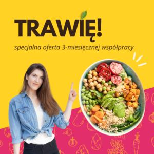 TRAWIĘ - współpraca 3-miesięczna